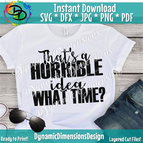 Download Free That's a horrible idea SVG, trouble maker SVG Files Sarcastic
Sassy S Commercial Use
